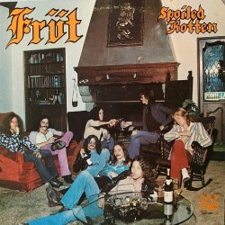 Früt - Spoiled Rotten WB 2008