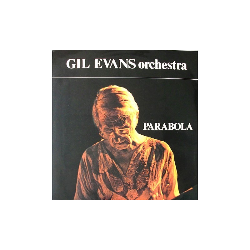 Gil Evans Orchestra - Parabola HDP 31-32