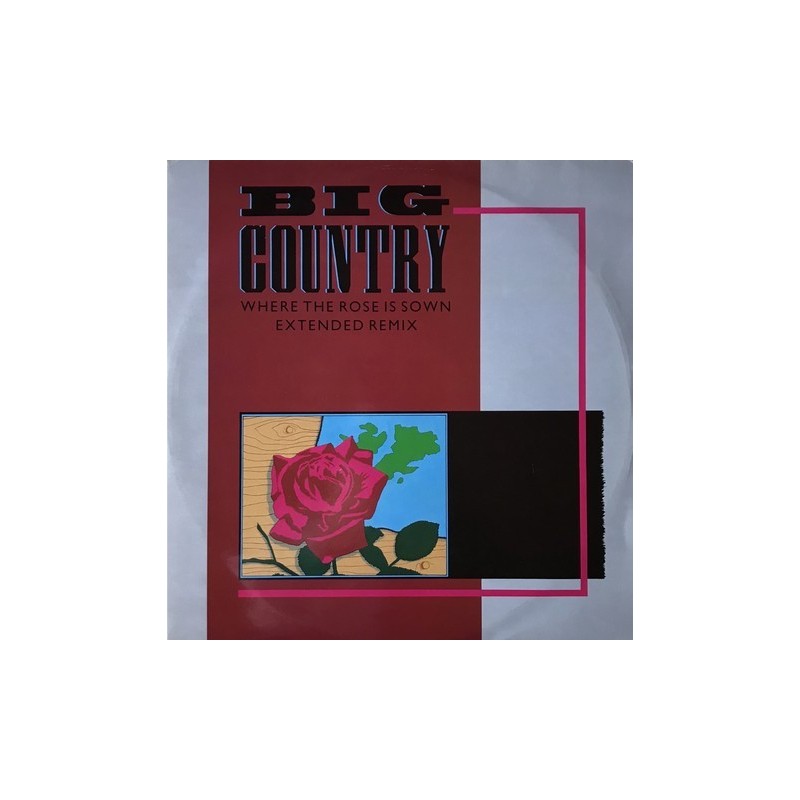Big country - Where The Rose Is Sown MERX 185