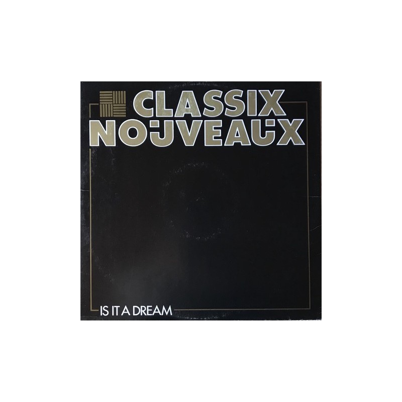 Classix Nouveaux - Is It A Dream 12BP409