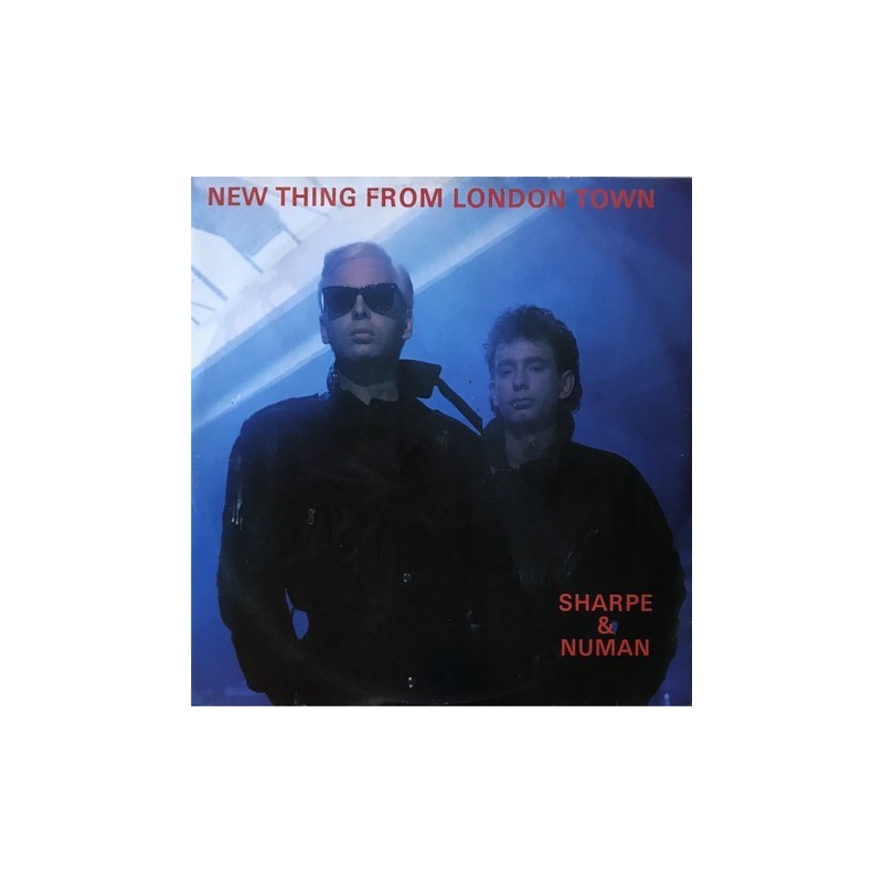 Sharpe & Numan - New Thing From London Town NUM 19