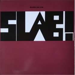 Slab ! - Mars On Ice INK 1225