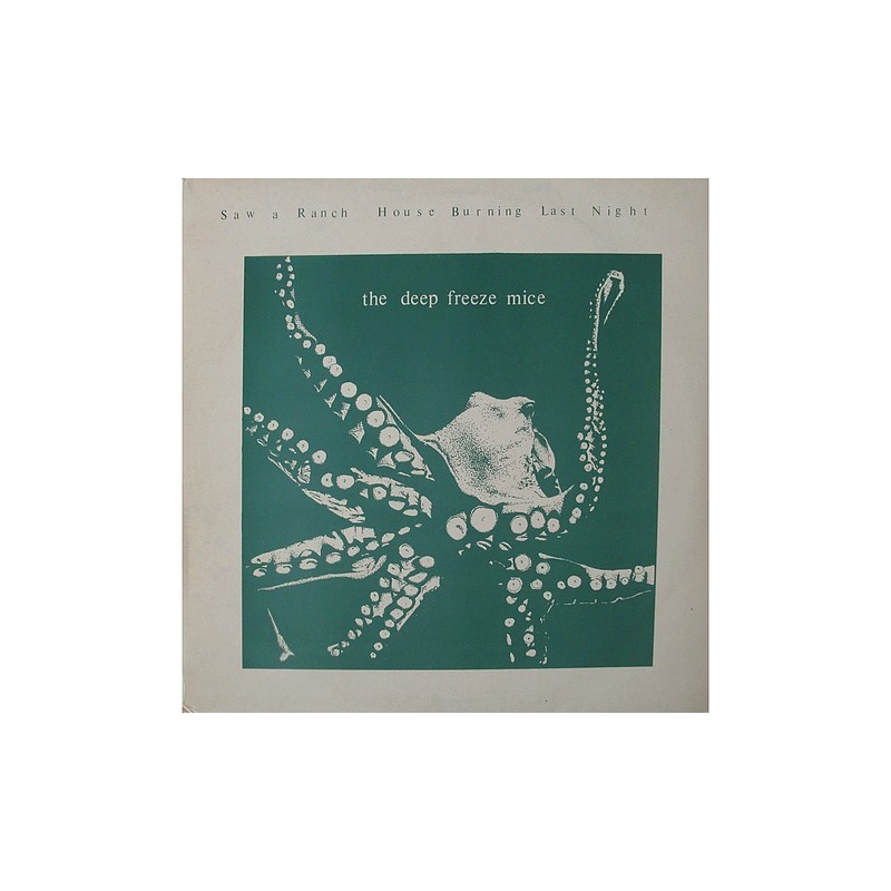 Deep Freeze Mice - Saw a ranch house Burning last night Mole 4