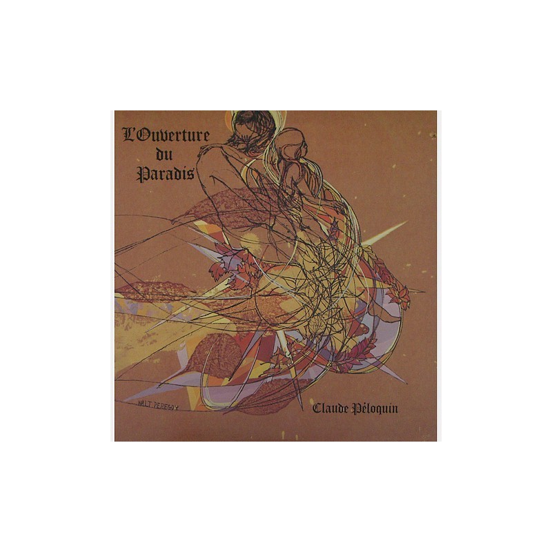 Claude Peloquin - L'Ouverture du Paradis LFS-9030