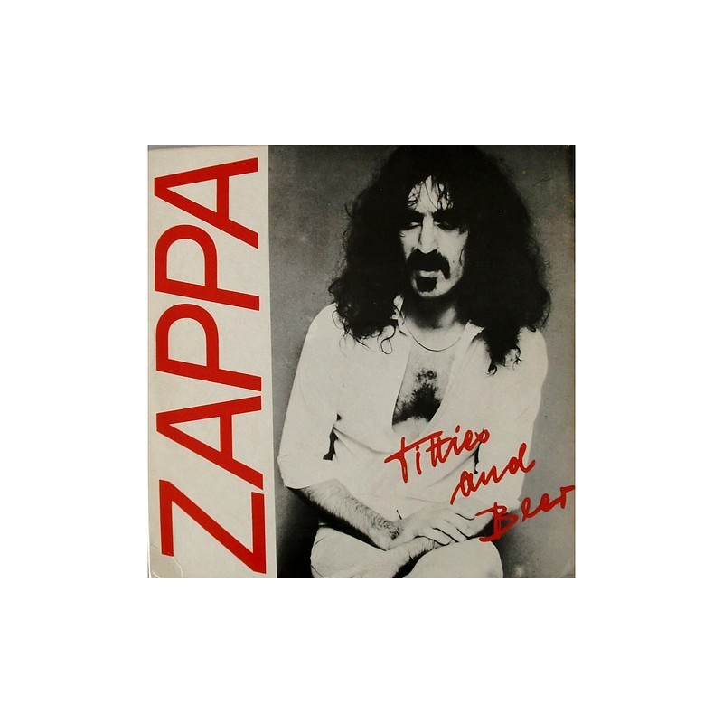 Frank Zappa - Titties and beer HFQ 177