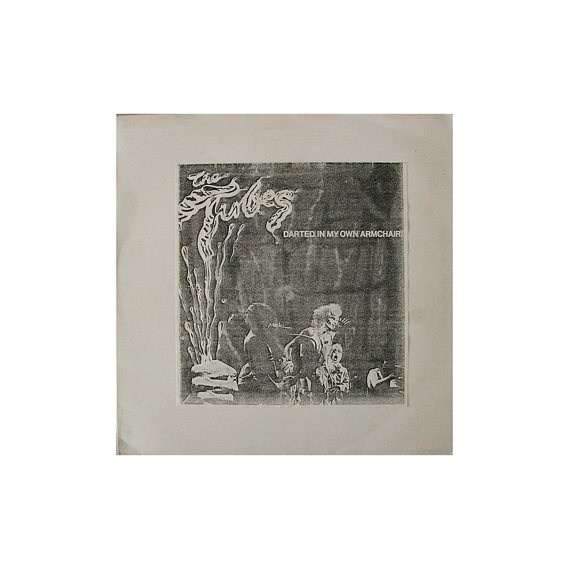Tubes - Darted in my own armchair TAKKL 1991