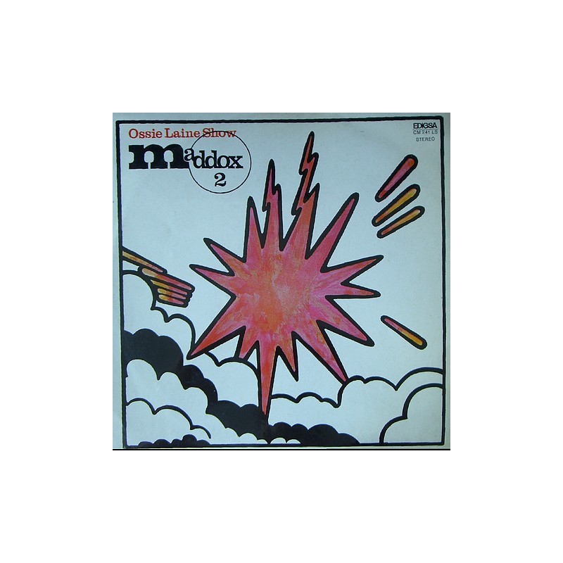 Ossie Laine Show - Maddox 2 C.M. 241 LS