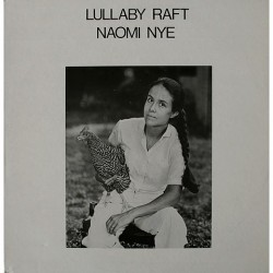 Naomi Nye - Lullaby Raft 0