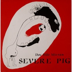 Doc Wör Mirran - Severe Pig MT-061