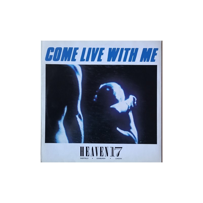 Heaven 17 - Come Live With Me VS 607-12