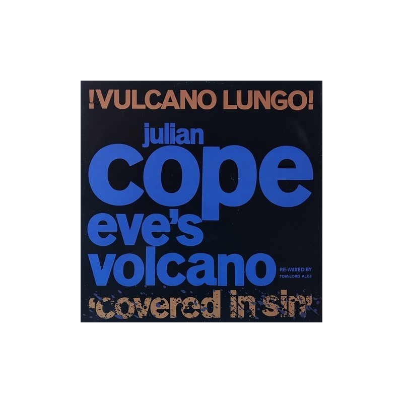 Julian Cope - Eve's Volcano 'Covered In Sin' 12 ISX 318