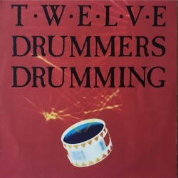 Twelve drummers drumming - Twelve Drummers Drumming 814 363-1