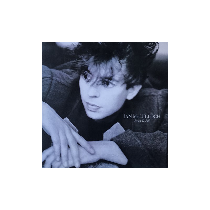 Ian McCulloch - Proud To Fall YZ417T