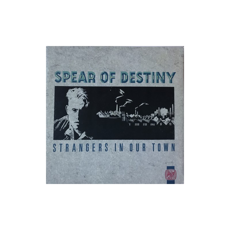 Spear of destiny - Strangers In Our Town TENT 148