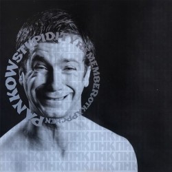 Pankow - Stupidity / Remembermeremix / (Do The) Rotkäppchen T 170