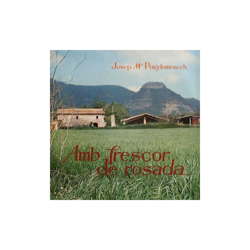 Josep Mª Puigdomènech - Amb frescor de rosada E9-1073