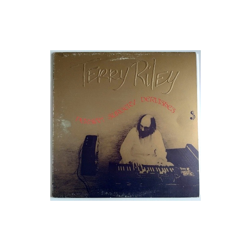 Terry Riley - Persian Surgery Dervishes 83502