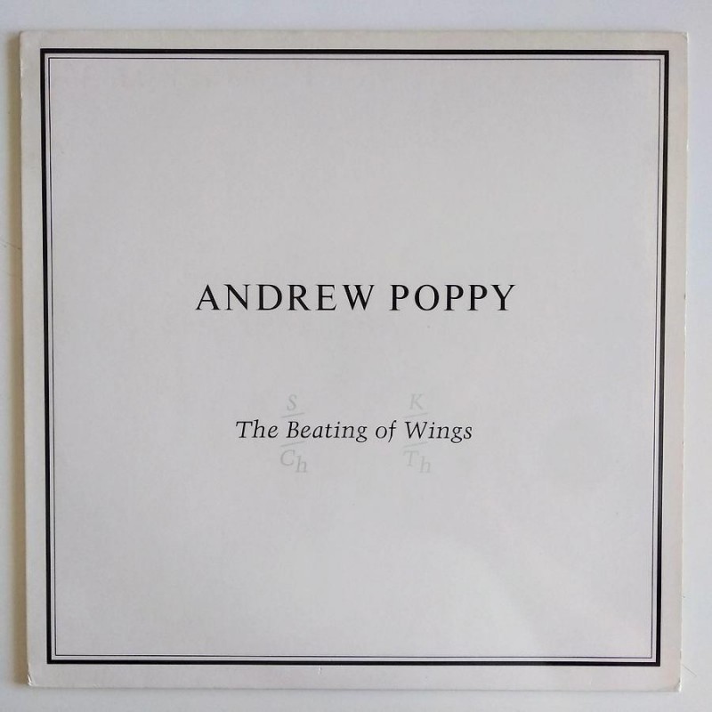 Andrew Poppy - The Beating of Wings ZTT IQ 5