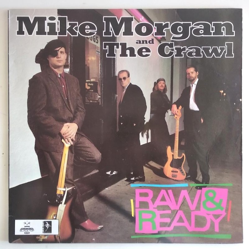 Mike Morgan and the Crawl - Raw & Ready Fiend 167