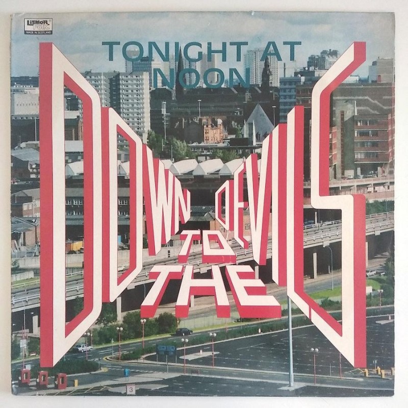 Tonight at Noon - Down the Devils LIFL 7016