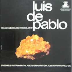 Luis de Pablo - Polar / Modulos I / Modulos III STU 70385