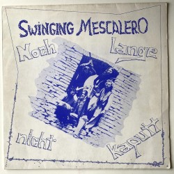 Swinging Mescalero - Nocht Lange Nicht Kaputt US-0074
