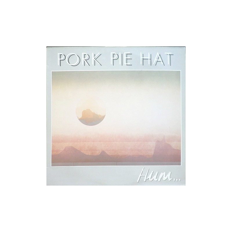 Pork Pie Hut - Hum... SPl-105