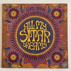Lord Sitar - All my Sitar Dreams SLE 14498-P