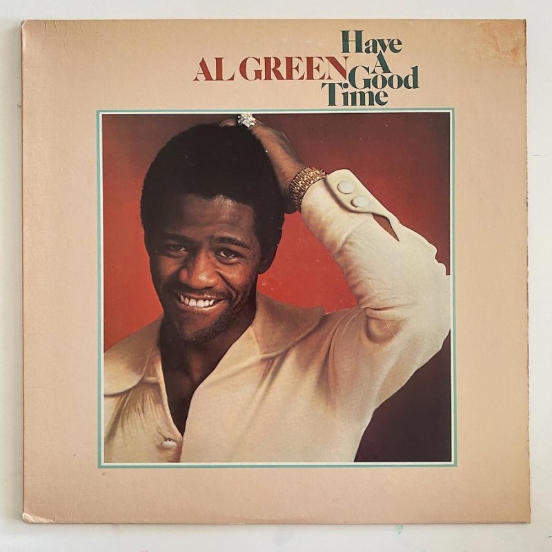 Al Green - Have a good time SHL 32103