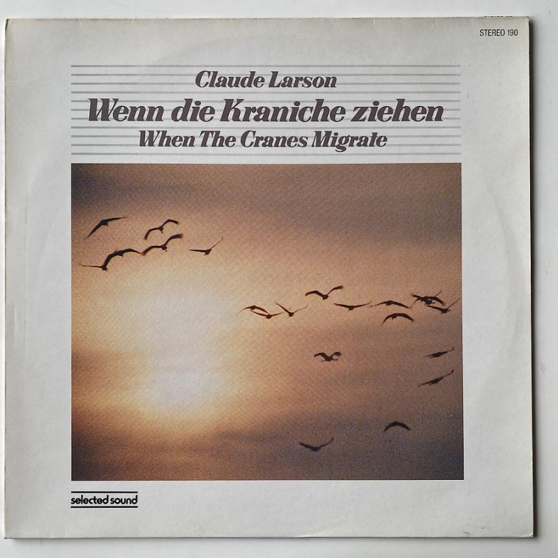 Claude Larson - When the cranes migrate ST 190