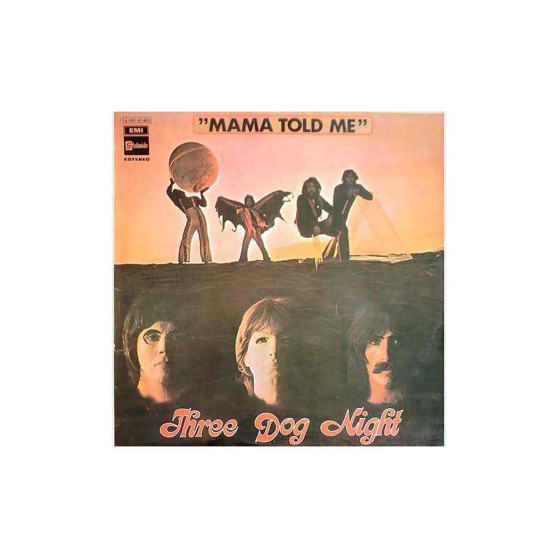 Three Dog Night - mama told me J 062-91.403