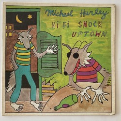 Michael Hurley  -  Hi Fi Snock Uptown WS 1915