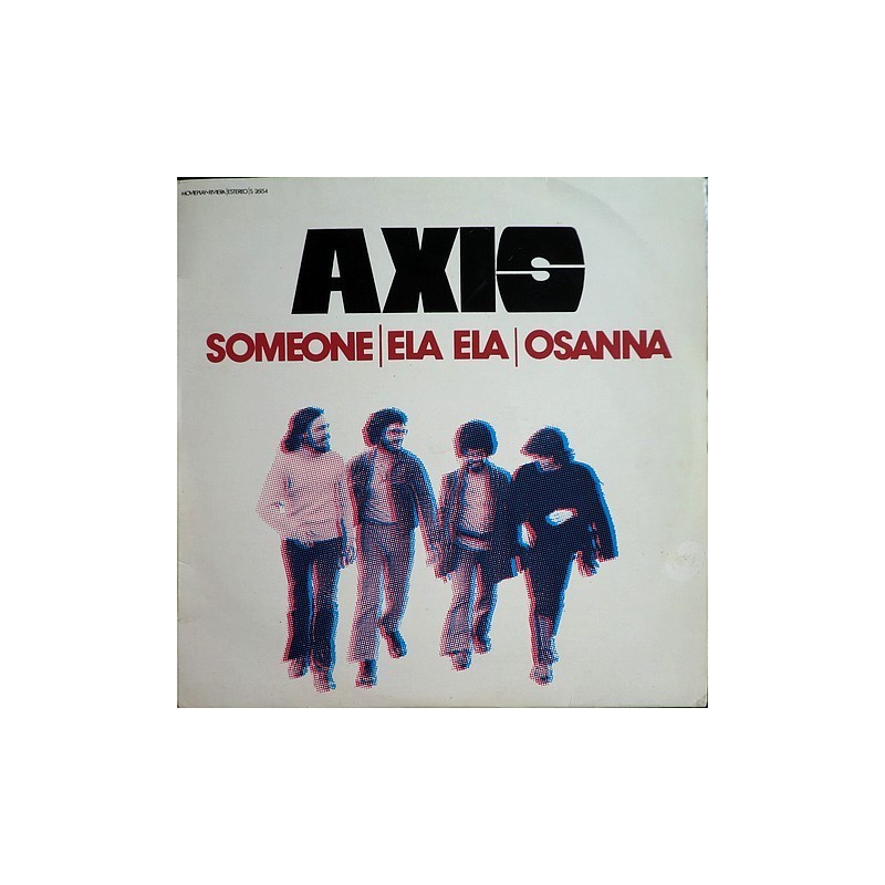 Axis - Someone / Ela Ela / Osanna S-26.154