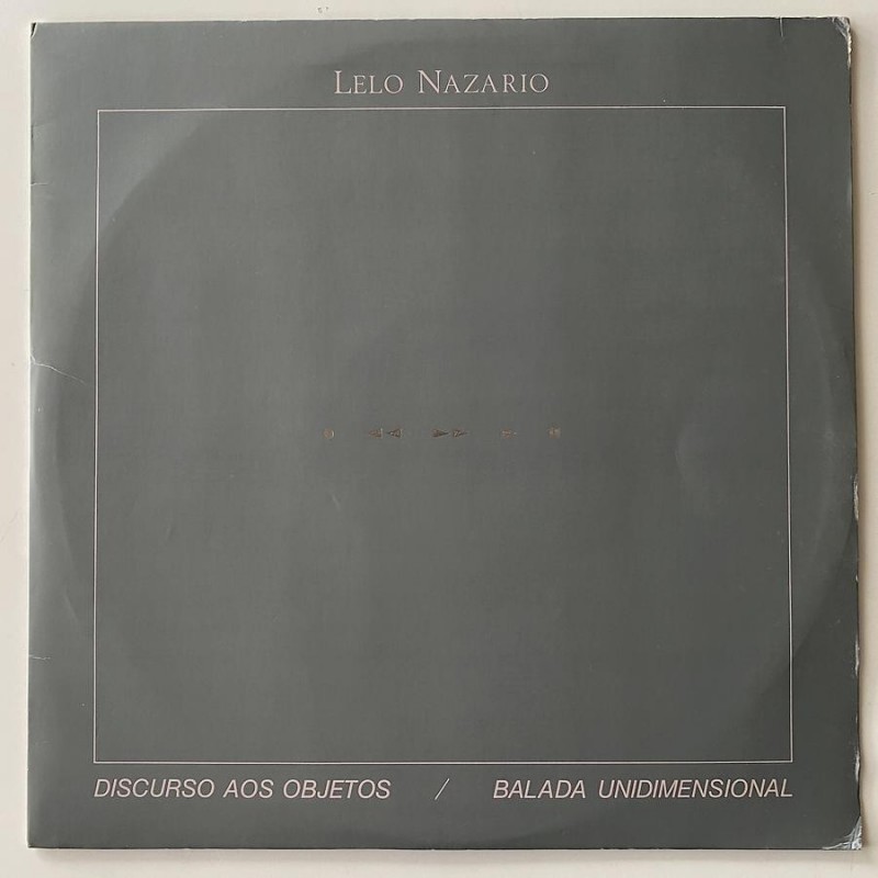 Lelo Nazario - Discurso aos Objetos UT 17.532