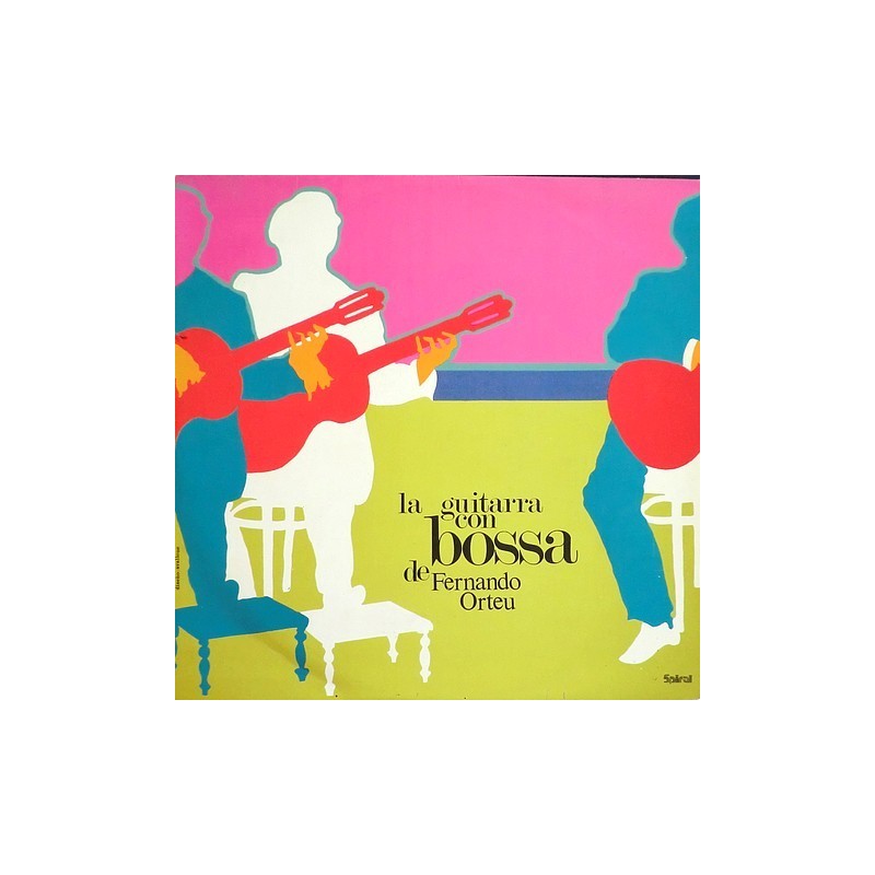 Fernando Orteu - La Guitarra con bossa LP-006