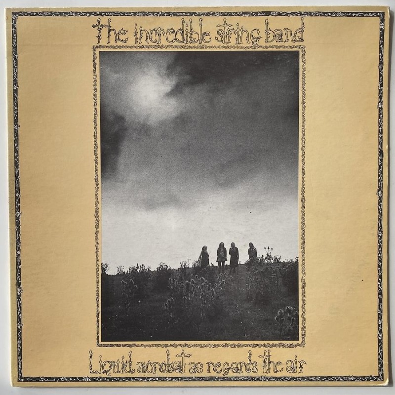 Incredible String Band - Liqus Acrobat as regards the air 85.749-I