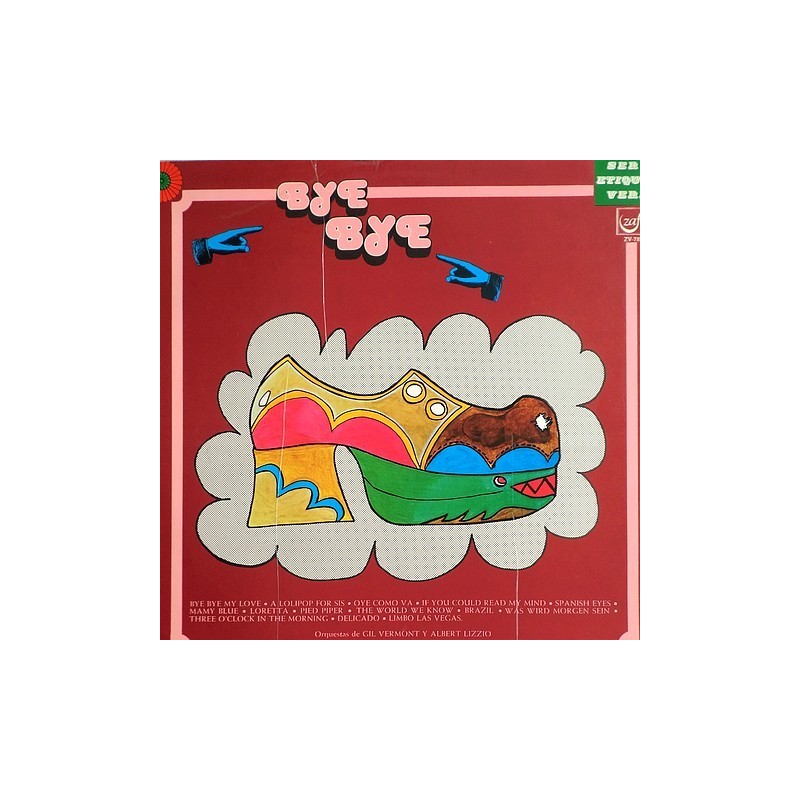 Gil Vermont y Albert Lizzio - Bye Bye ZV-787