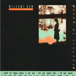 Eyeless in gaza - Wellcome now 12 CHERRY 92