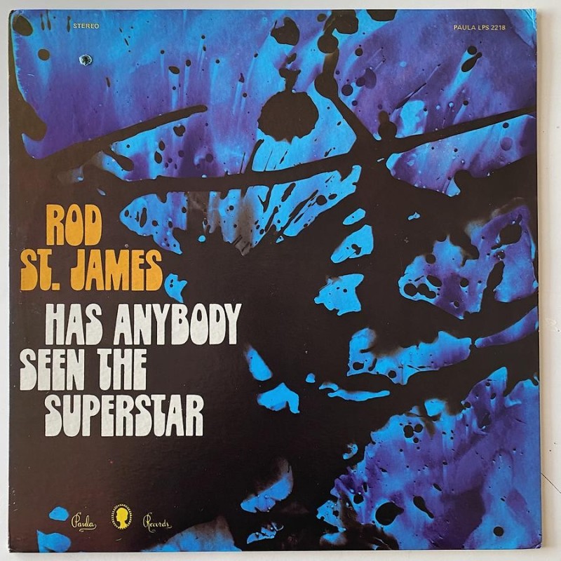 Rod St. James - Has anybody seen the Superstar LPS 2218