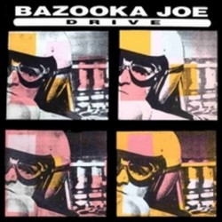 Bazooka joe - Drive BIAS 129