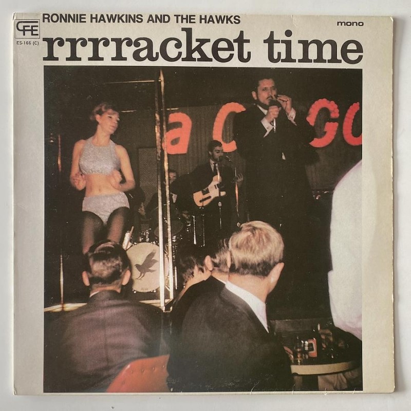 Ronnie Hawkins and the Hawks - rrrracket time ES-166