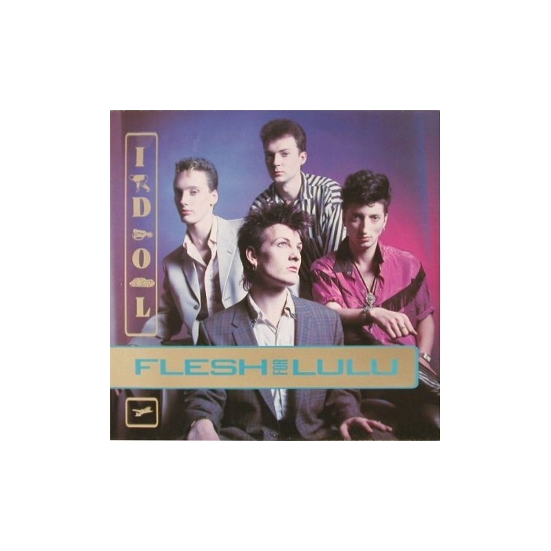 Flesh for lulu - Idol BEG 177T