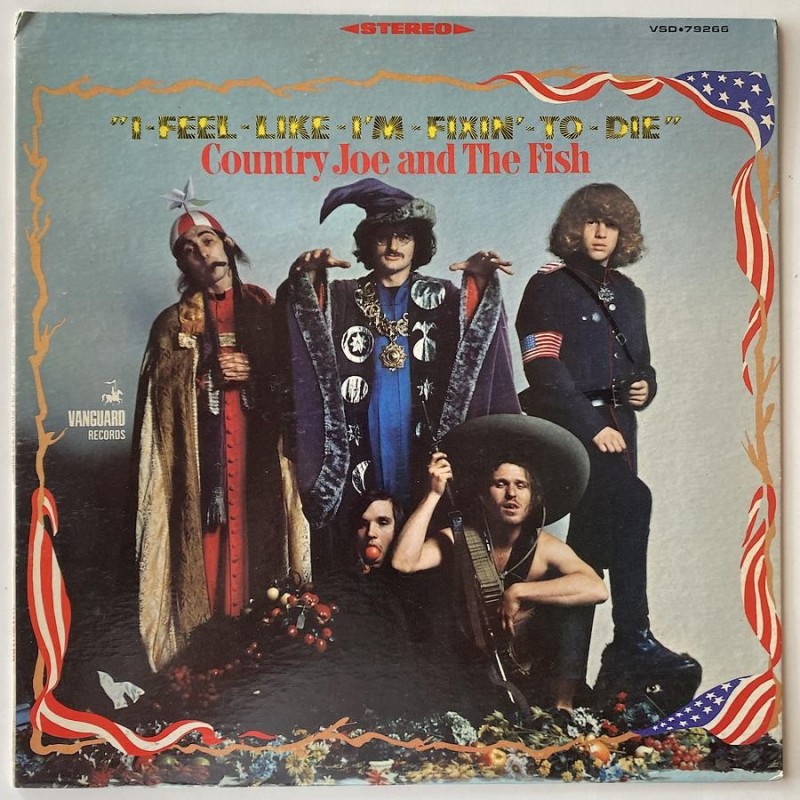 Country Joe & the Fish - I feel like Im fixin to Die VSD - 79266