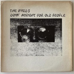 Byrds - Doin Allright for the Old People 4506.1