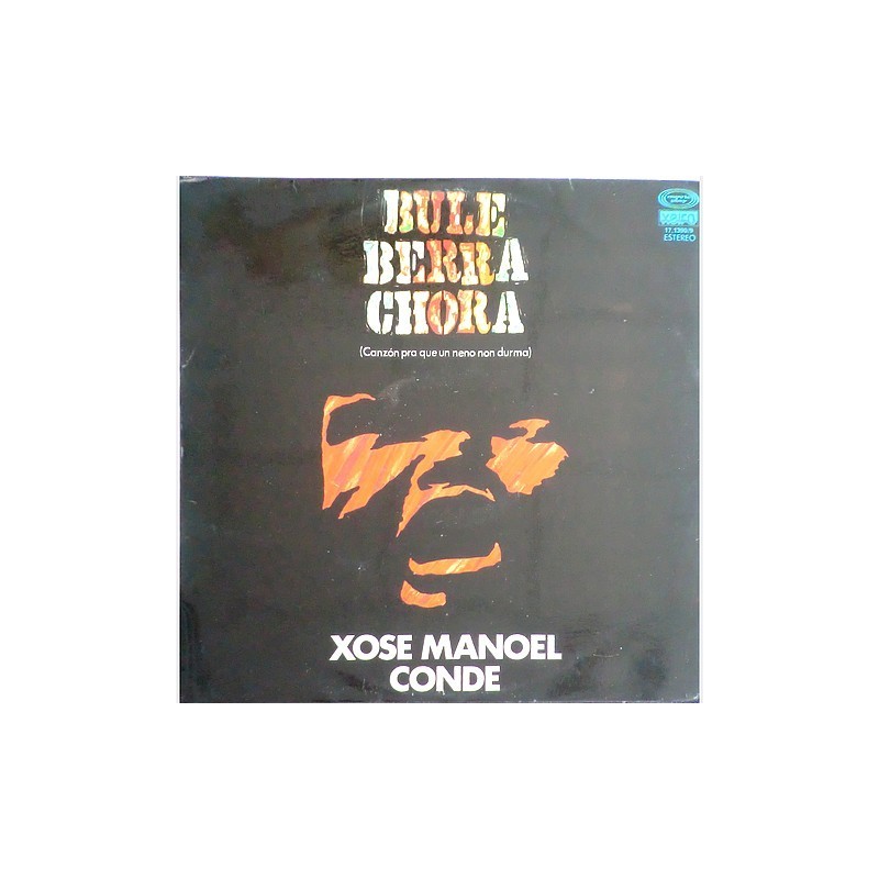 Xose Manoel Conde - Bule Berra Chora 17.1390/9