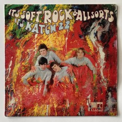Katch 22 - Its Soft Rock & Allsorts EROS 8047