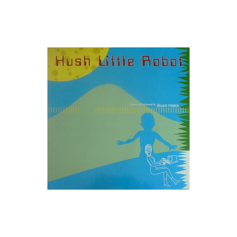Bruce Haack - Hush Little Robot LP 032
