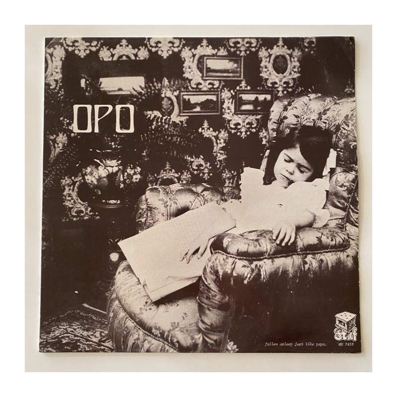 OPO - Fallen asleep just like Papa MU 7416