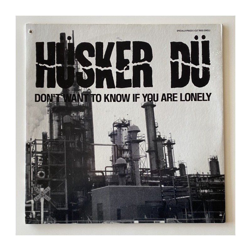 Husker Du - Don’t want to know if you’re lonely 92 04460