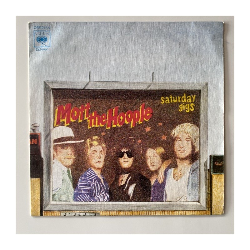 Mott the Hoople - Saturday Gigs CBS 2754